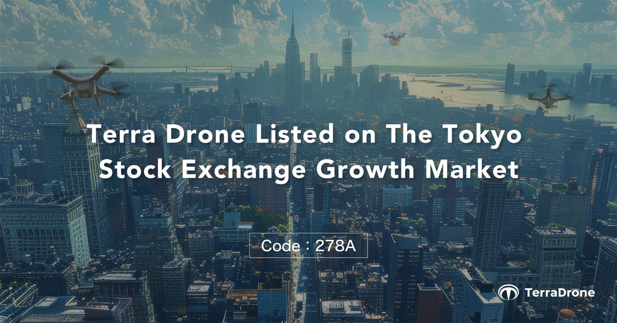 Terra Drone Listed on The Tokyo Stock Exchange Growth Market